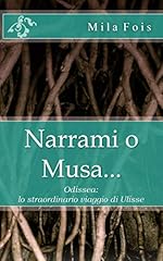 Narrami musa... odissea usato  Spedito ovunque in Italia 