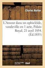 Amour ophicléide vaudeville d'occasion  Livré partout en France