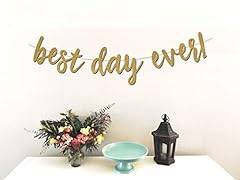 Best day ever for sale  Delivered anywhere in USA 