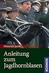 Anleitung zum jagdhornblasen gebraucht kaufen  Wird an jeden Ort in Deutschland