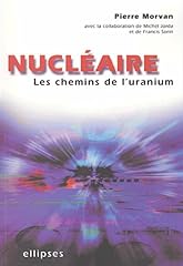 Nucléaire chemins uranium d'occasion  Livré partout en France