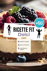 Ricette fit dolci usato  Spedito ovunque in Italia 