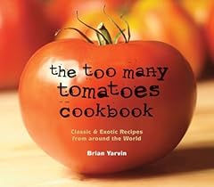 Many tomatoes cookbook for sale  Delivered anywhere in USA 