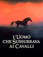 Uomo che sussurrava usato  Spedito ovunque in Italia 