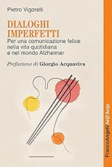 Dialoghi imperfetti. per usato  Spedito ovunque in Italia 