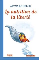 Nutrition liberté propriété d'occasion  Livré partout en France