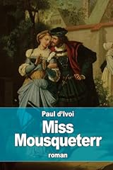 Miss mousqueterr d'occasion  Livré partout en France