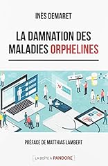 Damnation maladies orphelines d'occasion  Livré partout en Belgiqu