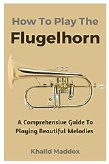 Play flugelhorn comprehensive for sale  Delivered anywhere in USA 