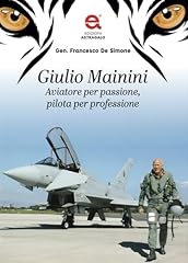 Giulio mainini. aviatore usato  Spedito ovunque in Italia 