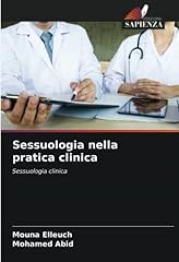 Sessuologia nella pratica usato  Spedito ovunque in Italia 