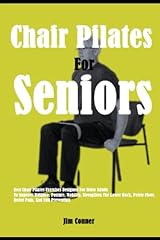 Chair Pilates For Seniors: Best Chair Pilates Exercises Designed For Older Adults To Improve Balance, Posture, Mobility, Strengthen The Lower Back, Pelvic Floor, Relief Pain, And Fall Prevention, usato usato  Spedito ovunque in Italia 