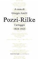 Pozzi rilke. carteggio usato  Spedito ovunque in Italia 