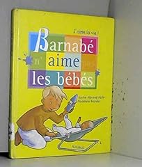 Barnabé aime bébés d'occasion  Livré partout en France