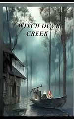 Witch duck creek for sale  Delivered anywhere in USA 