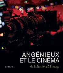 Angénieux et le cinéma: De la lumière à l'image, occasion d'occasion  Livré partout en France