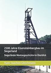 2500 jahre eisensteinbergbau gebraucht kaufen  Wird an jeden Ort in Deutschland