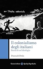 Colonialismo degli italiani. usato  Spedito ovunque in Italia 