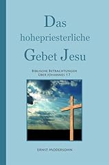 Hohepriesterliche gebet jesu gebraucht kaufen  Wird an jeden Ort in Deutschland