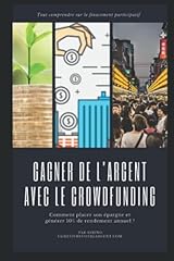 Gagner argent crowdfunding d'occasion  Livré partout en France