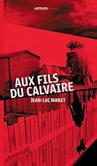Fils calvaire français d'occasion  Livré partout en Belgiqu