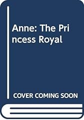 Anne princess royal for sale  Delivered anywhere in UK