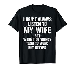 Always listen wife for sale  Delivered anywhere in USA 