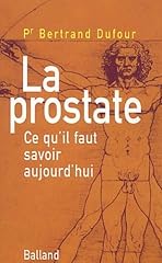 Prostate faut savoir d'occasion Prostate faut savoir d'occasion  Livré partout en France