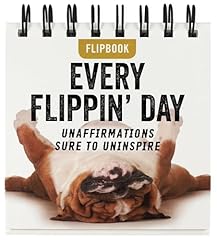 Every flippin day for sale  Delivered anywhere in USA 