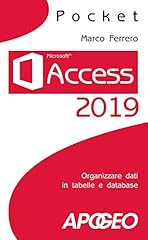 Access 2019. organizzare usato  Spedito ovunque in Italia 