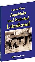 Aquädukt bahnhof leinakanal gebraucht kaufen  Wird an jeden Ort in Deutschland