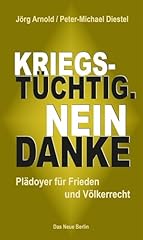 Kriegstüchtig nein plädoyer gebraucht kaufen  Wird an jeden Ort in Deutschland