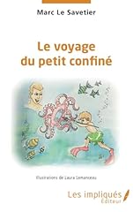 Voyage petit confiné d'occasion  Livré partout en Belgiqu