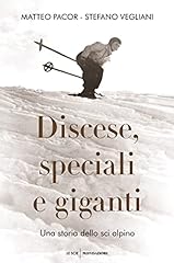 Discese, speciali e giganti. Una storia dello sci alpino, usato usato  Spedito ovunque in Italia 