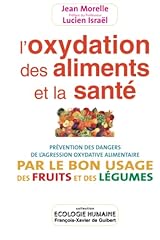 Oxydation aliments santé d'occasion  Livré partout en Belgiqu