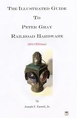 The Illustrated Guide To Peter Gray Railroad Hardware for sale  Delivered anywhere in Canada