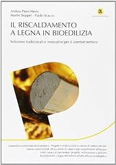Riscaldamento legna bioedilizi usato  Spedito ovunque in Italia 