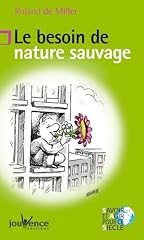 Besoin nature sauvage d'occasion  Livré partout en France