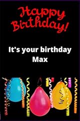 Your birthday max gebraucht kaufen  Wird an jeden Ort in Deutschland