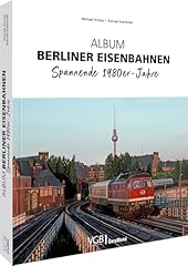 Eisenbahngeschichte album berl gebraucht kaufen  Wird an jeden Ort in Deutschland