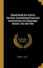 Hand-book for Active Service; Containing Practical for sale  Delivered anywhere in UK