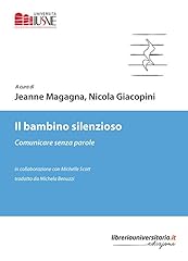 Bambino silenzioso. comunicare usato  Spedito ovunque in Italia 