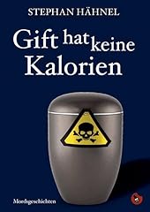 Gift hat kalorien gebraucht kaufen  Wird an jeden Ort in Deutschland