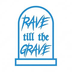 Rave till grave for sale  Delivered anywhere in UK