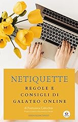 Netiquette regole consigli usato  Spedito ovunque in Italia 