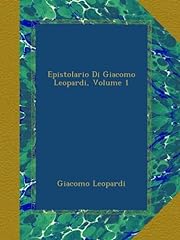 Epistolario giacomo leopardi usato  Spedito ovunque in Italia 