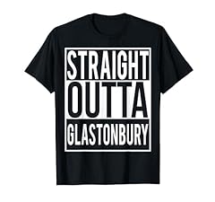 Straight outta glastonbury for sale  Delivered anywhere in UK