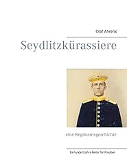 Seydlitzkürassiere eine regimentsgeschichte gebraucht kaufen  Wird an jeden Ort in Deutschland