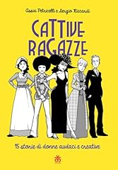 Cattive ragazze. storie usato  Spedito ovunque in Italia 
