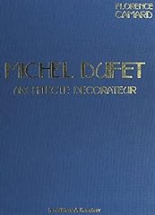 Michel Dufet, architecte décorateur d'occasion  Livré partout en France